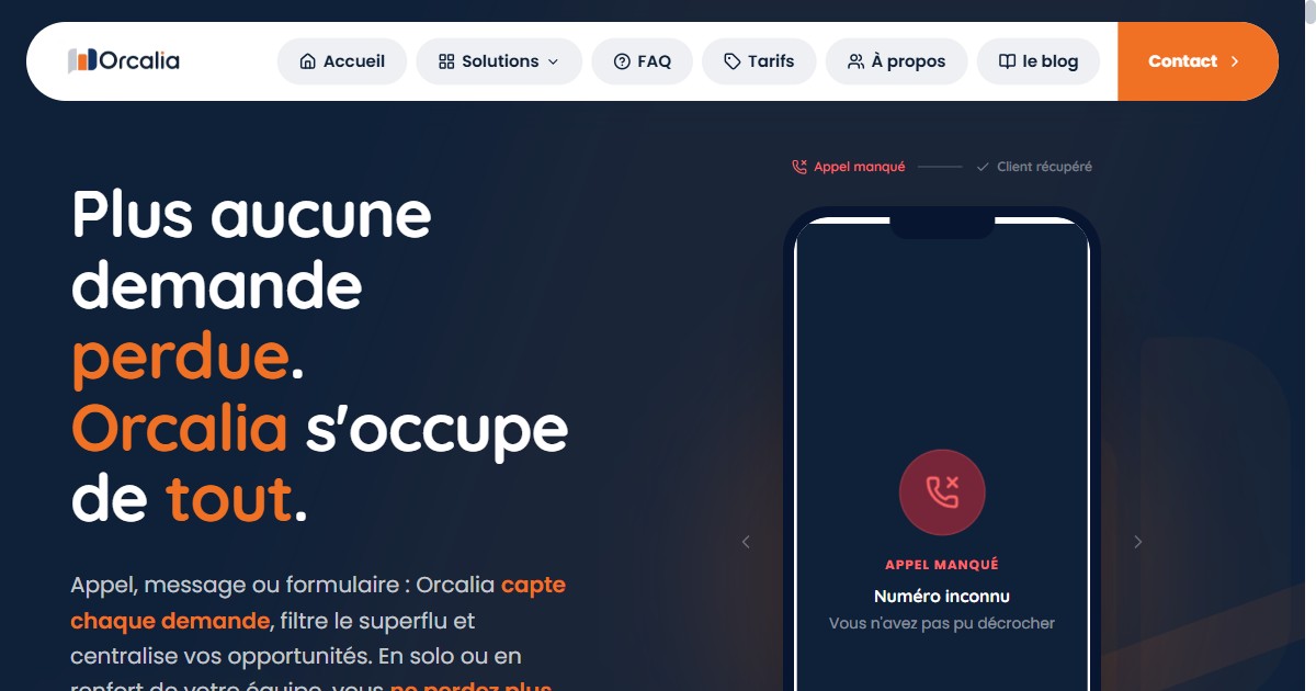 Aperçu du site Orcalia : assistant qui rattrape les appels manqués et transforme chaque demande en client